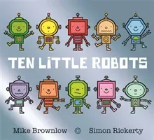 Ten Little Robots (Brownlow Mike)(Paperback / softback)
