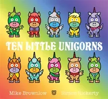 Ten Little Unicorns (Brownlow Mike)(Paperback / softback)
