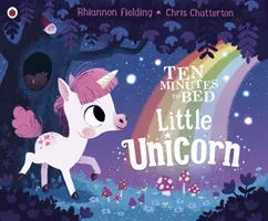 Ten Minutes to Bed: Little Unicorn (Fielding Rhiannon)(Paperback / softback)