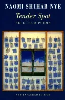 Tender Spot - Selected Poems (Nye Naomi Shihab)(Paperback / softback)
