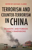 Terrorism and Counter-Terrorism in China - Domestic and Foreign Policy Dimensions(Pevná vazba)