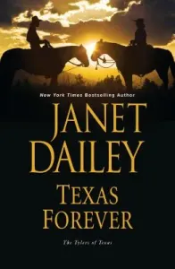 Texas Forever (Dailey Janet)(Pevná vazba)