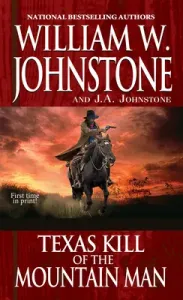 Texas Kill of the Mountain Man (Johnstone William W.)(Mass Market Paperbound)