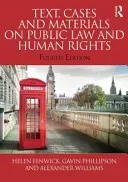 Text, Cases and Materials on Public Law and Human Rights (Fenwick Helen)(Paperback)