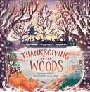 Thanksgiving in the Woods (Alsdurf Phyllis)(Pevná vazba)