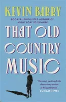 That Old Country Music (Barry Kevin)(Paperback / softback)