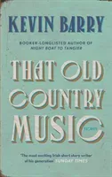 That Old Country Music (Barry Kevin)(Pevná vazba)