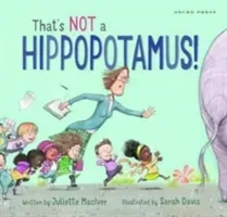 That's Not a Hippopotamus! (MacIver Juliette)(Paperback / softback)
