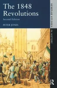 The 1848 Revolutions (Jones Peter)(Paperback)