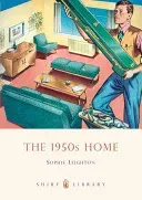 The 1950s Home (Leighton Sophie)(Paperback)