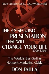 The 45 Second Presentation That Will Change Your Life (Failla Don)(Paperback)