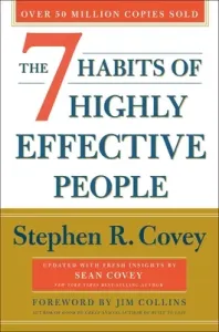 The 7 Habits of Highly Effective People: 30th Anniversary Edition (Covey Stephen R.)(Pevná vazba)