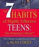 The 7 Habits of Highly Effective Teens (Covey Sean)(Pevná vazba)
