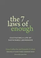 The 7 Laws of Enough: Cultivating a Life of Sustainable Abundance (Laroche Gina)(Paperback)