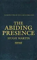 The Abiding Presence (Martin Hugh)(Paperback)