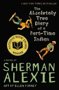 The Absolutely True Diary of a Part-Time Indian (Alexie Sherman)(Paperback)