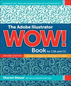 The Adobe Illustrator Wow! Book for Cs6 and CC (Steuer Sharon)(Paperback)