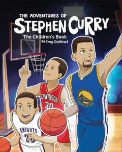 The Adventures of Stephen Curry(TM) The Children's Book (Davinci Troy)(Paperback)