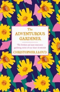 The Adventurous Gardener (Lloyd Christopher)(Paperback)