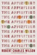 The Affinities (Wilson Robert Charles)(Paperback)