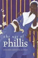 The Age of Phillis (Jeffers Honore Fanonne)(Pevná vazba)