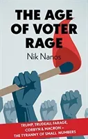 The Age of Voter Rage (Nanos Nik)(Paperback)
