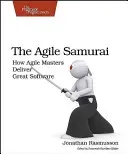 The Agile Samurai: How Agile Masters Deliver Great Software (Rasmusson Jonathan)(Paperback)