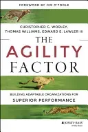 The Agility Factor: Building Adaptable Organizations for Superior Performance (Williams Thomas D.)(Pevná vazba)