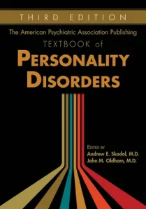 The American Psychiatric Association Publishing Textbook of Personality Disorders (Skodol Andrew E.)(Pevná vazba)