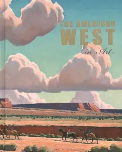 The American West in Art: Selections from the Denver Art Museum (Smith Thomas Brent)(Pevná vazba)