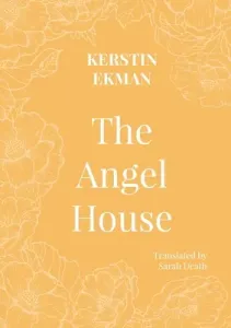 The Angel House (Ekman Kirstin)(Paperback)