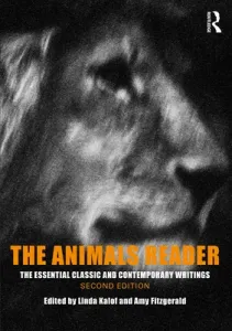 The Animals Reader: The Essential Classic and Contemporary Writings (Kalof Linda)(Paperback)