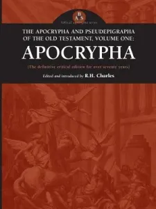 The Apocrypha and Pseudephigrapha of the Old Testament, Volume One: Apocrypha (Charles R. H.)(Paperback)