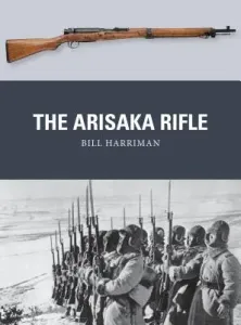The Arisaka Rifle (Harriman Bill)(Paperback)
