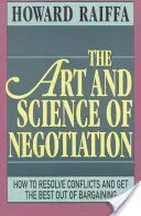 The Art and Science of Negotiation (Raiffa Howard)(Paperback)