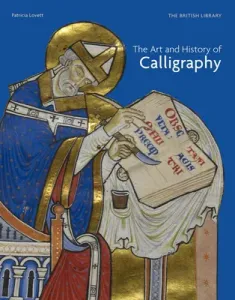 The Art & History of Calligraphy (Lovett Patricia)(Paperback)