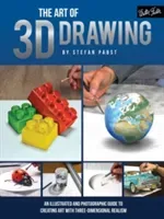 The Art of 3D Drawing: An Illustrated and Photographic Guide to Creating Art with Three-Dimensional Realism (Pabst Stefan)(Paperback)