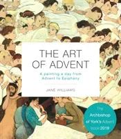The Art of Advent: A Painting a Day from Advent to Epiphany (Williams Jane)(Paperback)