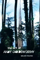 The Art of Andy Goldsworthy (Malpas William)(Paperback)