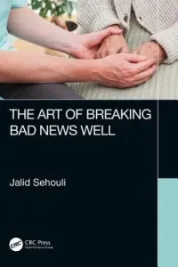 The Art of Breaking Bad News Well (Sehouli Jalid)(Paperback)