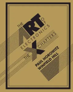 The Art of Electronics: The X Chapters (Horowitz Paul)(Pevná vazba)