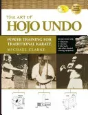The Art of Hojo Undo: Power Training for Traditional Karate (Clarke Michael)(Paperback)