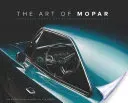 The Art of Mopar: Chrysler, Dodge, and Plymouth Muscle Cars (Glatch Tom)(Pevná vazba)