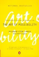 The Art of Possibility: Transforming Professional and Personal Life (Zander Rosamund Stone)(Paperback)