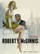 The Art of Robert E. McGinnis (McGinnis Robert E.)(Pevná vazba)