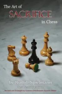 The Art of Sacrifice in Chess (Spielmann Rudolf)(Paperback)