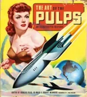 The Art of the Pulps: An Illustrated History (Ellis Douglas)(Pevná vazba)