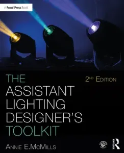 The Assistant Lighting Designer's Toolkit (McMills Anne E.)(Paperback)