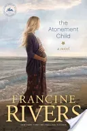 The Atonement Child (Rivers Francine)(Paperback)