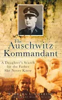 The Auschwitz Kommandant (Cherish Barbara U.)(Paperback)